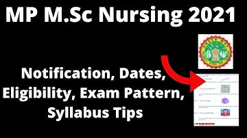 MP M.Sc Nursing 2021 : Admission Application Form, Important Dates , Eligibility, Pattern, Syllabus