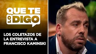 Que Te Lo Digo - 06 de mayo 2024