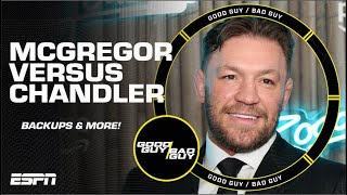 Conor McGregor vs. Michael Chandler’s backup fighter should be...  | Good Guy / Bad Guy [FULL SHOW]