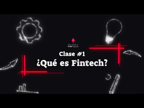 ¿Qué es Fintech? Al tablero con Colombia Fintech