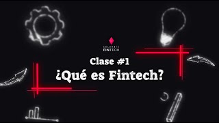 ¿Qué es Fintech? Al tablero con Colombia Fintech