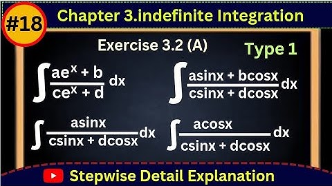 Lecture 18 .Indefinite Integration| Exercise 3.2 (A) | Class 12th HSC|Maharashtra Board| Ashish Sir