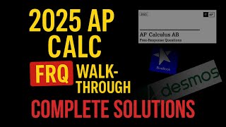AP Calculus AB 2025 FRQ : Deep Dive & Complete Solutions