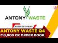 Antony Waste Q4 Earnings: Strong Growth Despite Monsoon Impact | FY27 Outlook & Order Book | ET Now