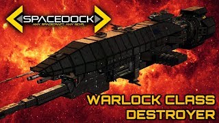 Babylon 5: Warlock Class Advanced Destroyer - Spacedock