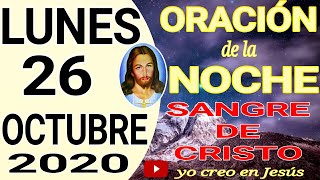 oración de la noche de hoy Lunes 26 de octubre de 2020 oración de la noche de hoy Lunes 26 de octubre de 2020