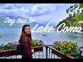 LAKE COMO ||  A Day Trip