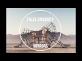 False Sincerity - Mirrors [Chilltrap | Kolomna]