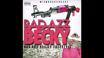 BAD AND BOUGEE - BAD AZZ BECKY MIX