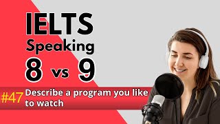 IELTS Speaking Band 9.0 | Describe a Program You Like to Watch | Parts 2&3 | 2026 Topics IELTS Speaking Band 9.0 | Describe a Program You Like to Watch | Parts 2&3 | 2026 Topics