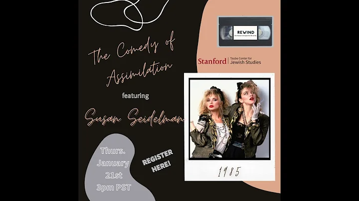 REWIND: The Comedy of Assimilation with Susan Seid...