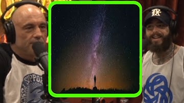 joe rogan & post Malone going deep on life, nature, beauty and greatness of universe.