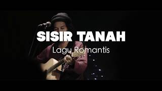 SISIR TANAH - Lagu Romantis (LIVE SRAWUNG SESSION)