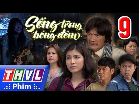Video THVL | Sống trong bóng đêm - Tập 9 - youtube