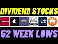 6 undervalued dividend stocks at 52 week lows to buy now