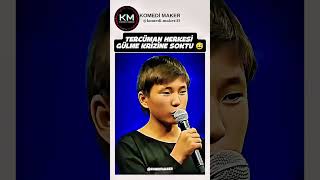 Tercüman Herkesi Gülme Krizine Soktu .