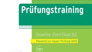 Prüfungstraining Daf Goethe zertifikat B2 Hören Modeltest 01