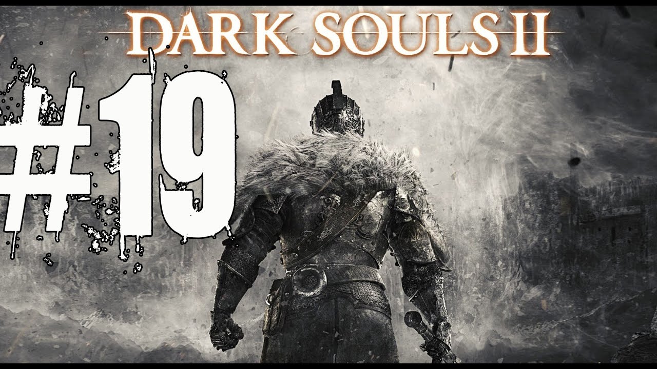 Dark Souls 2 Walkthrough Part 19 Gameplay Lets Play Playthrough YouTube dark-souls-2-walkthrough-part-19-gameplay-lets-play-playthrough-youtube