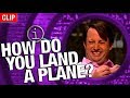 QI | How Do You Land A Plane?