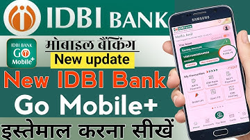 IDBI Bank mobile banking new update new Go mobile+ banking how to invest in 2022