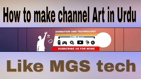 HOW TO MAKE CHANNEL ART LIKE MGS TECH | HOW TO MAKE PROFESSIONAL CHANNEL ART ON ANDORID/2018