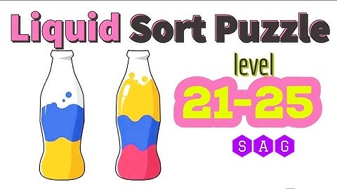 LIQUID SORT PUZZLE level 21 22 23 24 25