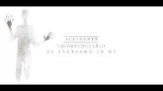 Video voorbeeld van "Accidents - Las Voces En El Cielo"