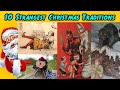Strangest Christmas Traditions Around The World