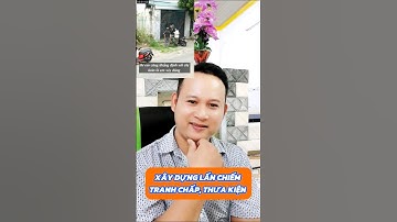 Đất Dầu Tiếng I Câu chuyện xây dựng lấn chiếm  - tranh chấp  - thưa kiện muôn thuở #datdautieng