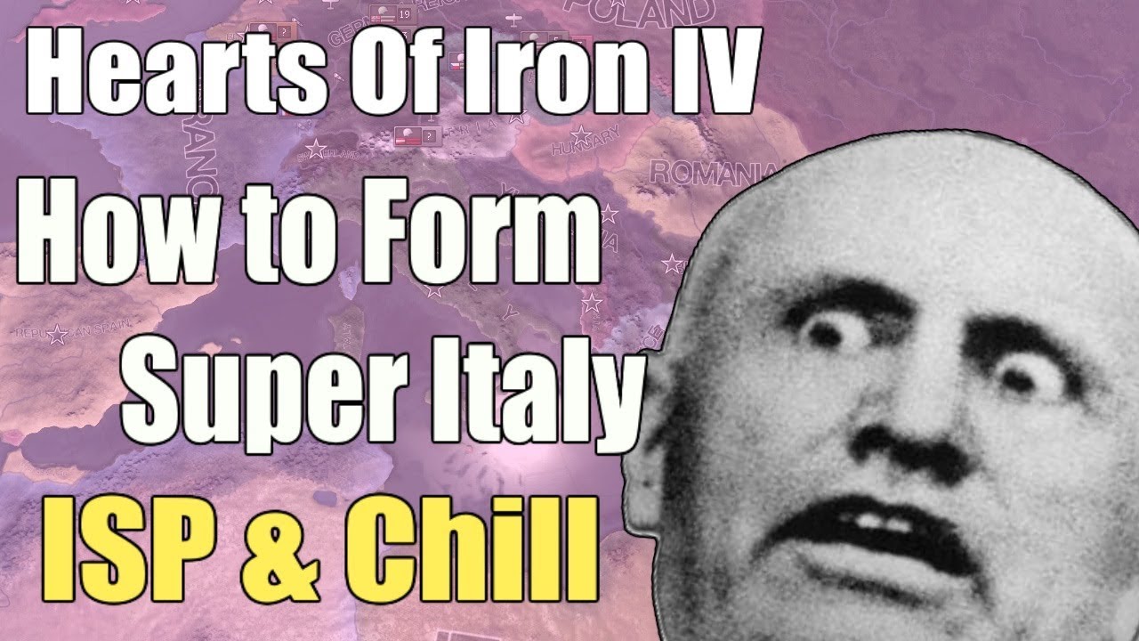Hearts Of Iron 4 - How To Form Super Italy (ISP & Chill #1) - ISP & Chill is where I upload whatever the hell I want with or without commentary.

Today I show you how OP a situation Italy starts in.