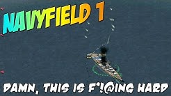 A Return to NavyField 1 - DAMN, This is F*!@ing Hard