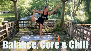 Balance, Core & Chill