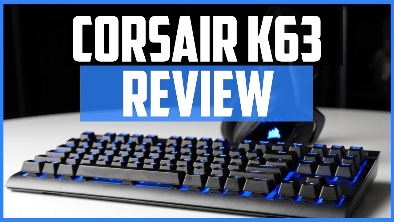 Skulle Sømil fløjl Corsair K63 Review - Is This Wireless Gaming Keyboard Worth It? - YouTube