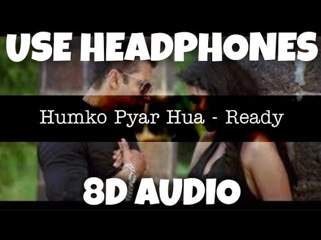Humko Pyar Hua - Ready | Tulsi Kumar, KK | 8D Audio - U Music Tuber 🎧