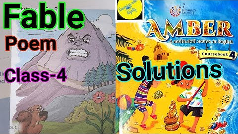 Fable Poem Class 4 English Amber Book #solutionsFablePoemClass4EnglishAmberBook#summary