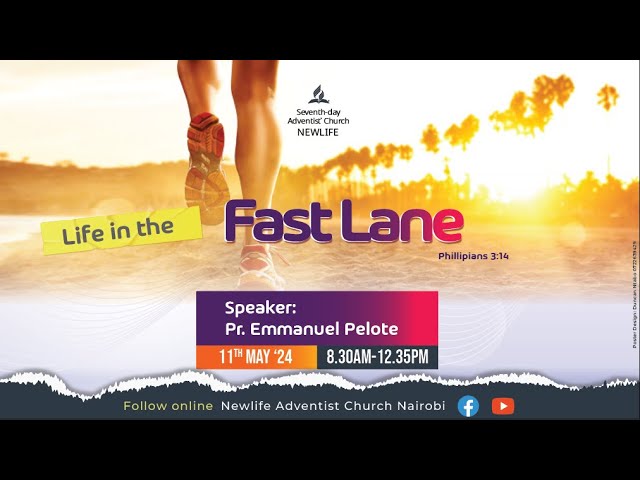 LIVE: Sabbath Morning Worship || Life in the Fast Lane || 11 May 2024 class=
