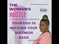 Your Ego is Holding Your Business Back