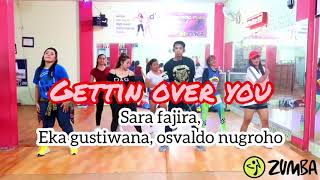🎶 Gettin Over You - Eko gustiwana, Osvaldo nugroho ( ft Sara fajira ) | ZUMBA | Dance Fitness