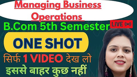Complete Managing Business Operations | BCom 5th Semester | Lucknow University | One Shot Video