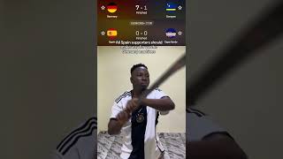 All Spain supporters should clear way for we the Germany machines #spain #Germany #football #shorts