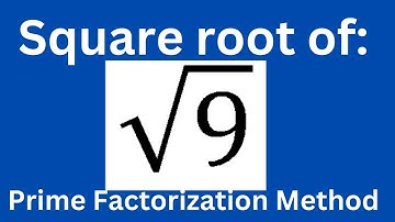 Square root of 9 l Prime factorization method