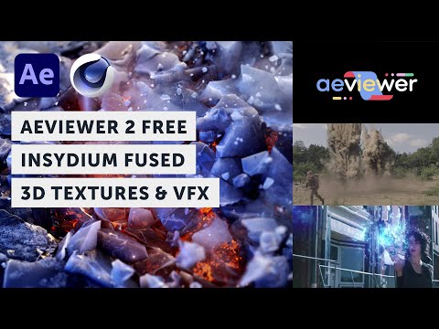 AEViewer 2 Free Plugin for After Effects, INSYDIUM Fused, and Creating 3D Textures