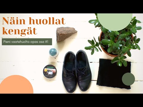 Näin huollat kengät oikein