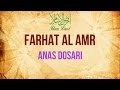Farhat Al Amr | English Subs | Anas Dosari