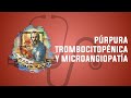Púrpura trombocitopénica con microangiopatía y anemia hemolítica