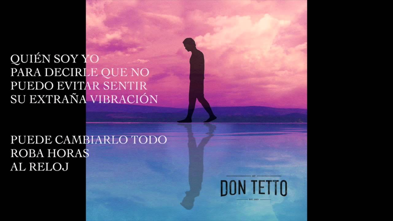 Ver DON TETTO Quien soy yo (lyrics) en YouTube Ver DON TETTO Quien soy yo (lyrics) en YouTube