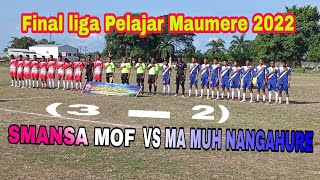 Final Smansa Mof vs Ma Muhammadiyah Nangahure // liga pelajar Maumere 2022