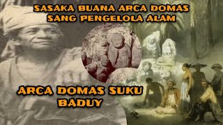 ARCA : DOMAS SUKU BADUY TEMPAT SAKRAL MENJADI CERITA MISTERI SEJARAH