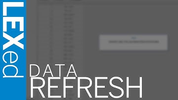 LEXed: Data Refresh
