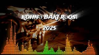 Download Lagu 🔥 KÖHNƏ BAKI RƏQSİ 🔥 | 🎧 | YENİ 2025 | 🔥 SUPER ORİGİNAL REMİX | 🎧 | 🔥 MP3